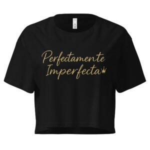 Women’s crop top  perfectamente imperfecta