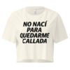 Women’s crop top no me callo
