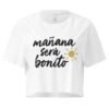 Women’s crop top mañana sera bonito