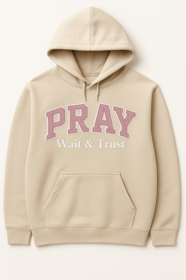 PRAY “Wait & Trust” Hoodie – Embroidered Glitter Design