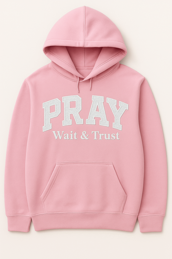 PRAY “Wait & Trust” Hoodie – Embroidered Glitter Design