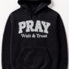 PRAY “Wait & Trust” Hoodie – Embroidered Glitter Design